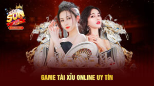 Game Tài Xỉu Online Uy Tín