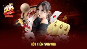Rút Tiền Sunwin